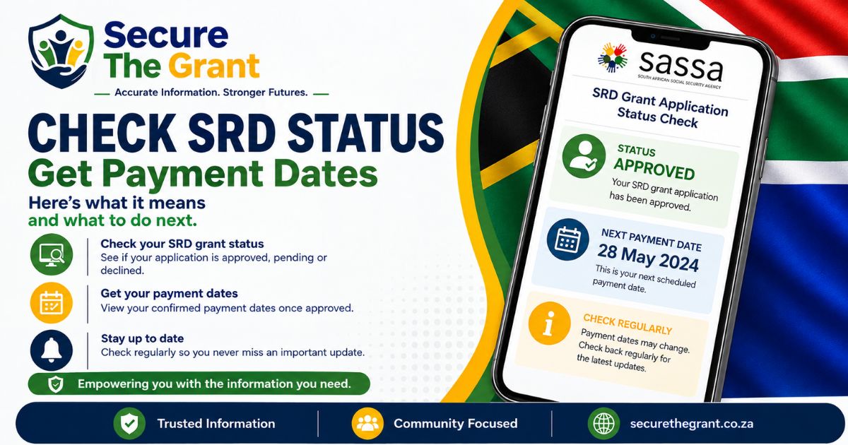 Secure The Grant card headed "Check SRD Status, Get Payment Dates", beside a phone showing an SRD application status of Approved with a scheduled next payment date.